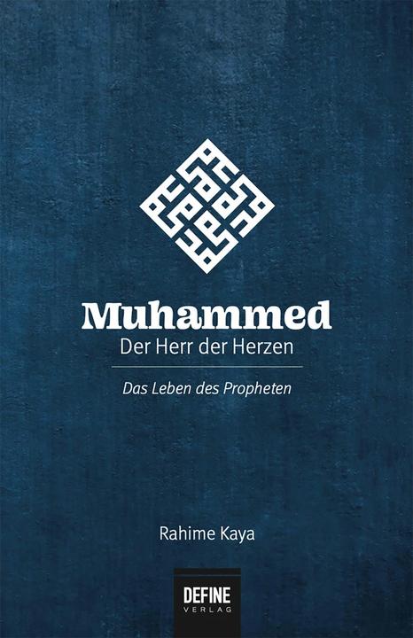 Produktbild Muhammed - Der Herr der Herzen (Deutsch, Mehmet Oyran, Rahime Kaya, 2016)