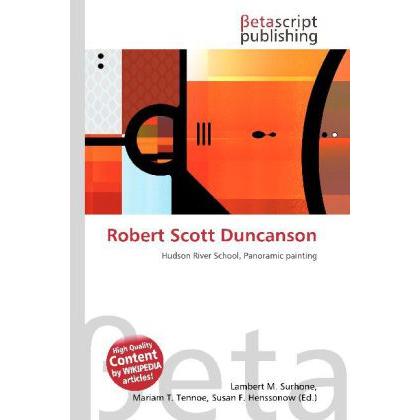 Robert Scott Duncanson, Fachbücher von Susan F. Marseken, Miriam T. Timpledon, Lambert M. Surhone