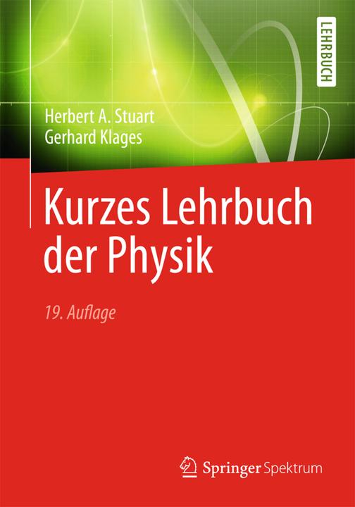 Produktbild Kurzes Lehrbuch der Physik (Deutsch, Gerhard Klages, Herbert A. Stuart, 2015)
