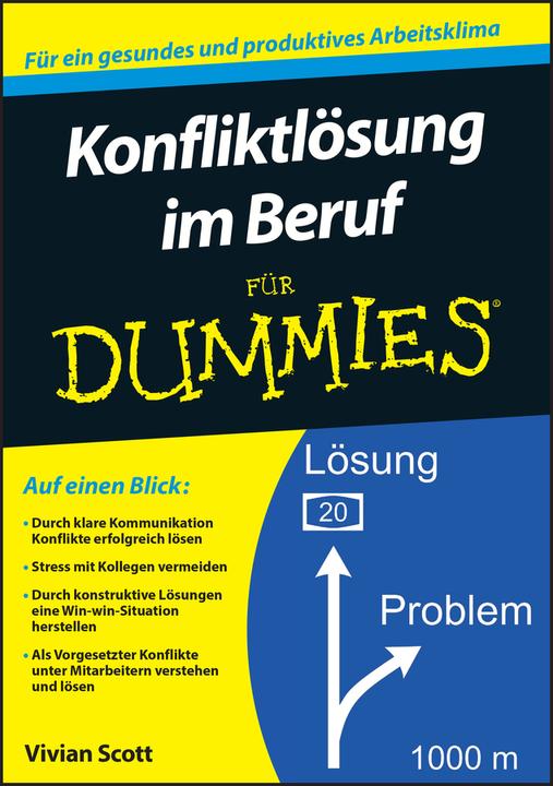 Produktbild Konfliktlösung im Beruf für Dummies (Deutsch, Hartmut Strahl, Vivian Scott, 2012)