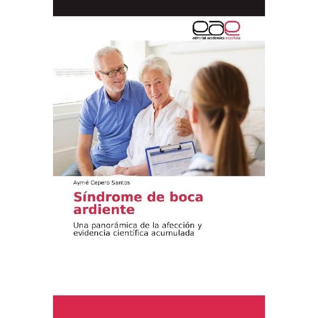Síndrome de boca ardiente, Fachbücher von Aymé Cepero Santos