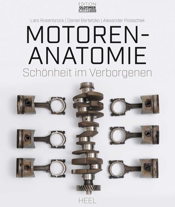 Produktbild Motoren-Anatomie (Deutsch, Alexander Polaschek, Daniel Bartetzko, Lars Rosenbrock, 2018)