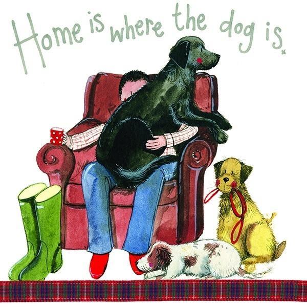 Alex Clark Art Karte S181 Wo dein Hund ist, ist dein Zuhause deins