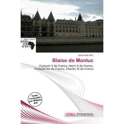 Blaise de Monluc, Fachbücher
