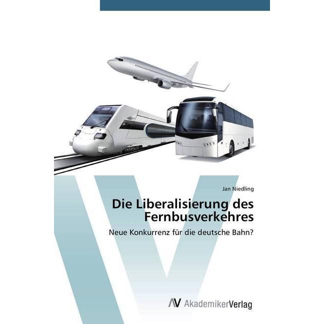 Die Liberalisierung des Fernbusverkehres, Fachbücher