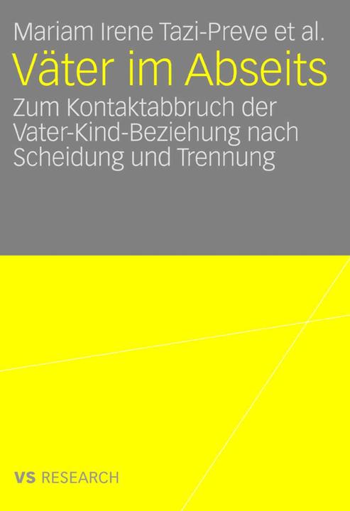 Produktbild Väter im Abseits (Deutsch, Benedikt Krenn, Doris Klepp, Mariam Irene Tazi-Preve, Markus Kaindl, Monica Titton, Olaf Kapella, Setare Seyyed-Hashemi, 2007)