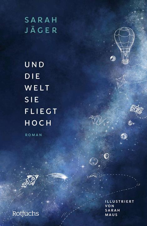 Produktbild Und die Welt, sie fliegt hoch (Deutsch, Sarah Jäger, 2024)