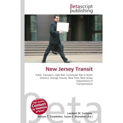 New Jersey Transit, Ratgeber von Lambert M. Surhone, Miriam T. Timpledon, Susan F. Marseken