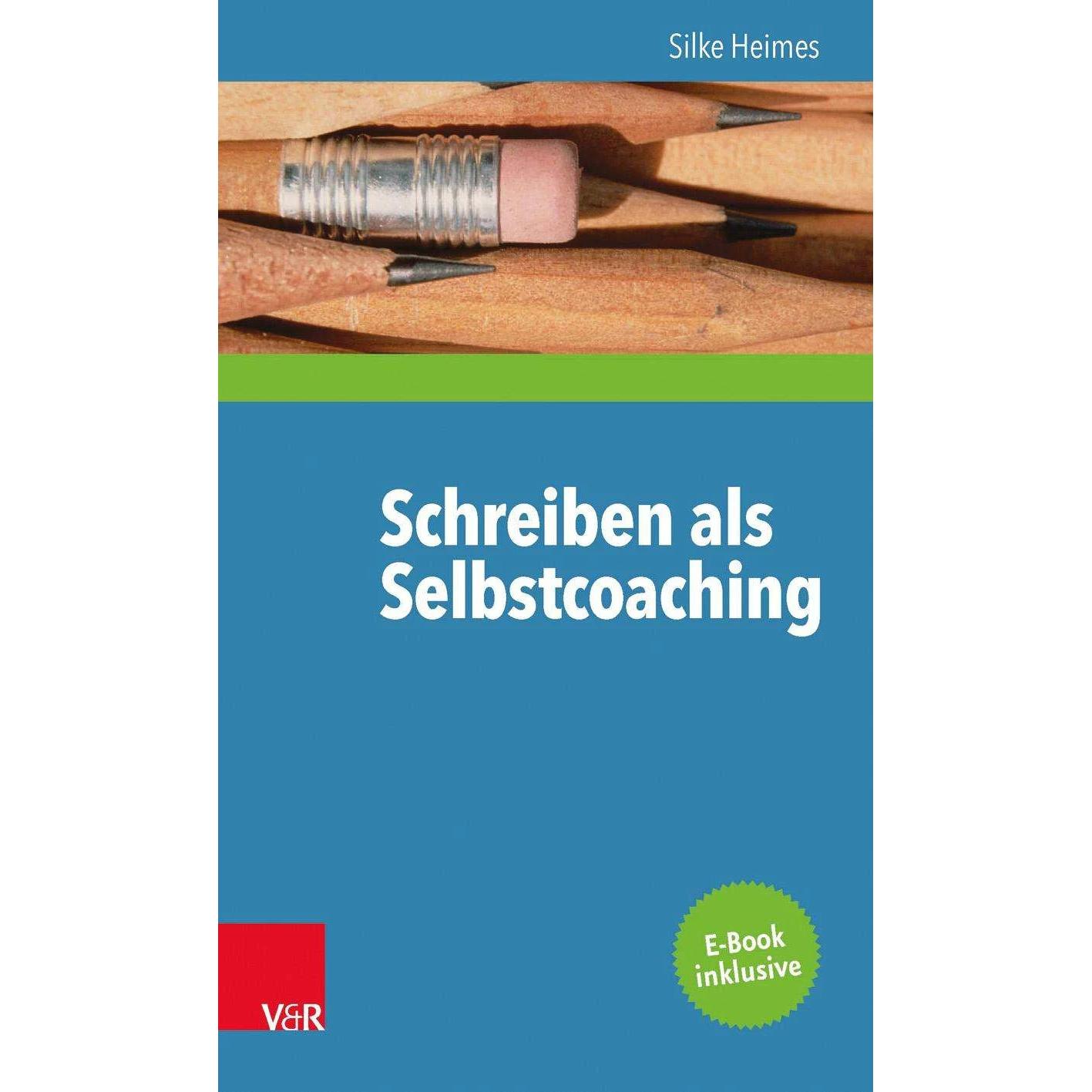 Schreiben als Selbstcoaching, Fachbücher von Silke Heimes
