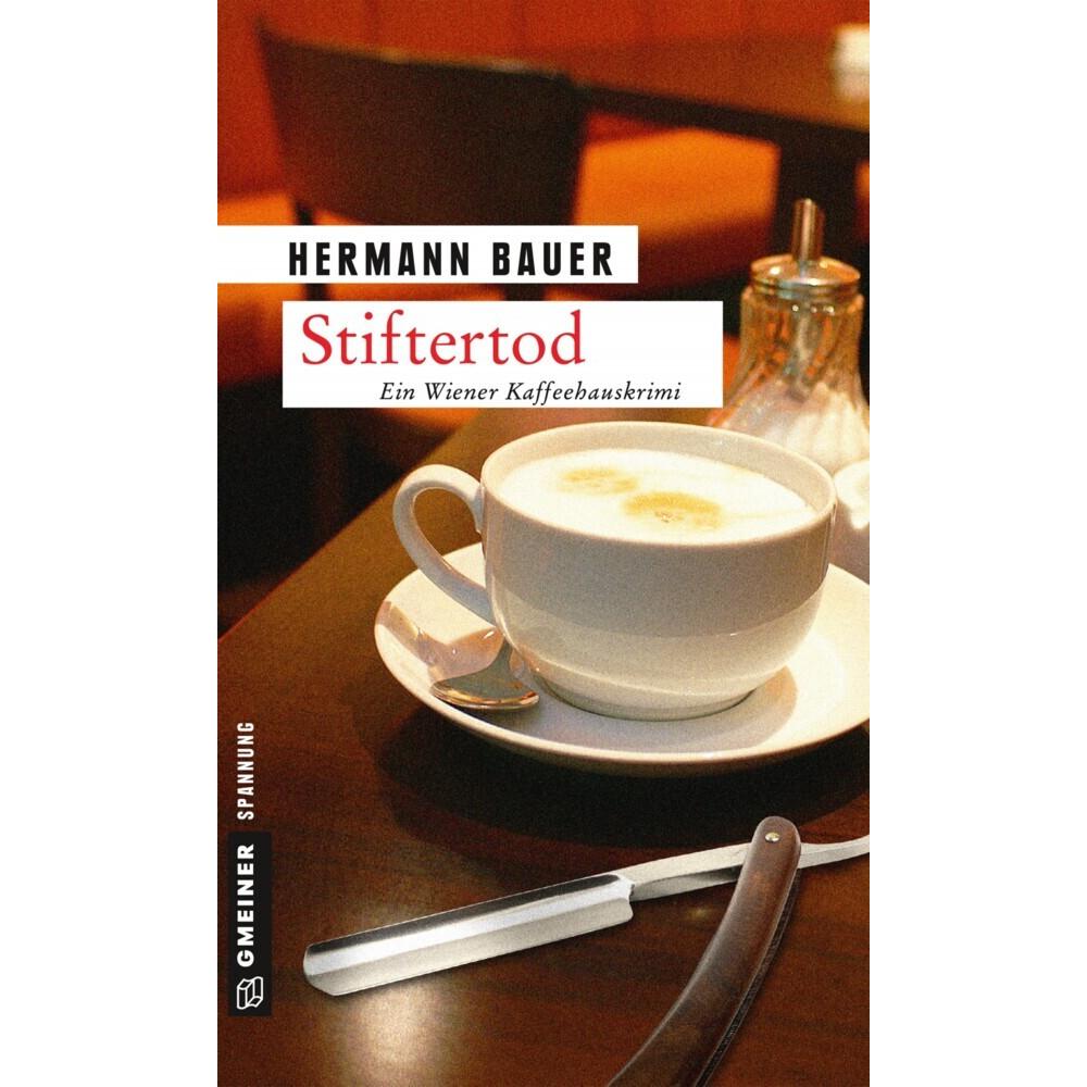 Stiftertod, Belletristik von Hermann Bauer