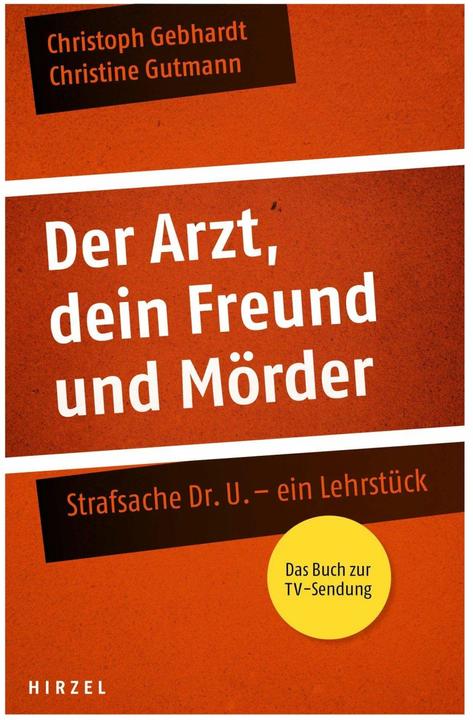 Produktbild Der Arzt, dein Freund und Mörder (Deutsch, Christine Gutmann, Christoph Gebhardt, 2012)