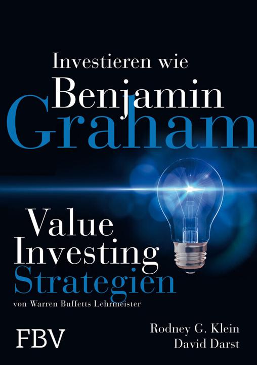 Produktbild Investieren wie Benjamin Graham (Deutsch, David M. Darst, Rodney G. Klein, 2012)