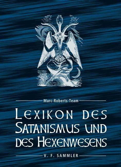 Produktbild Lexikon des Satanismus und des Hexenwesens (Deutsch, 2015)