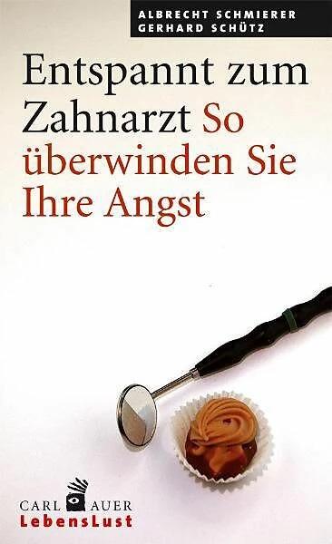 Produktbild Entspannt zum Zahnarzt (Deutsch, Albrecht Schmierer, Gerhard Schütz, 2008)