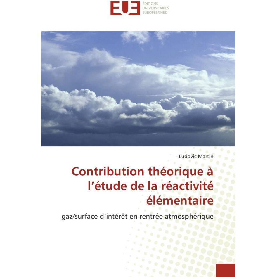 Contribution théorique à l'étude de la réactivité élémentaire, Schulbücher