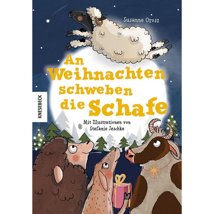 An Weihnachten schweben die Schafe, Kinderbücher von Susanne Orosz