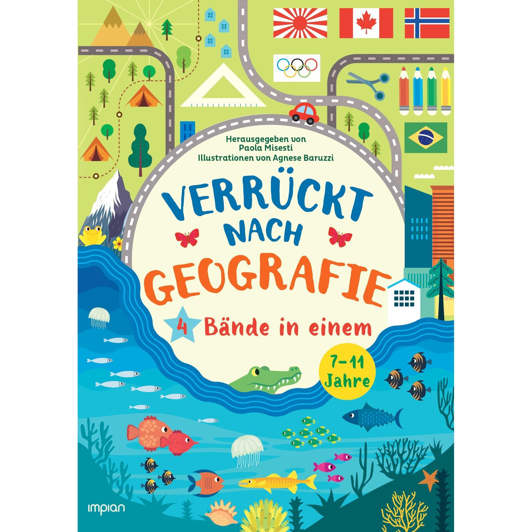 Verrückt nach Geografie, Kinderbücher von Ulrich Magin, Agnese Baruzzi, Paola Misesti