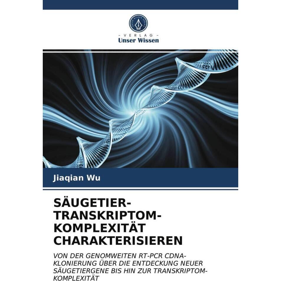 Säugetier-Transkriptom-Komplexität Charakterisieren, Fachbücher von Jiaqian Wu