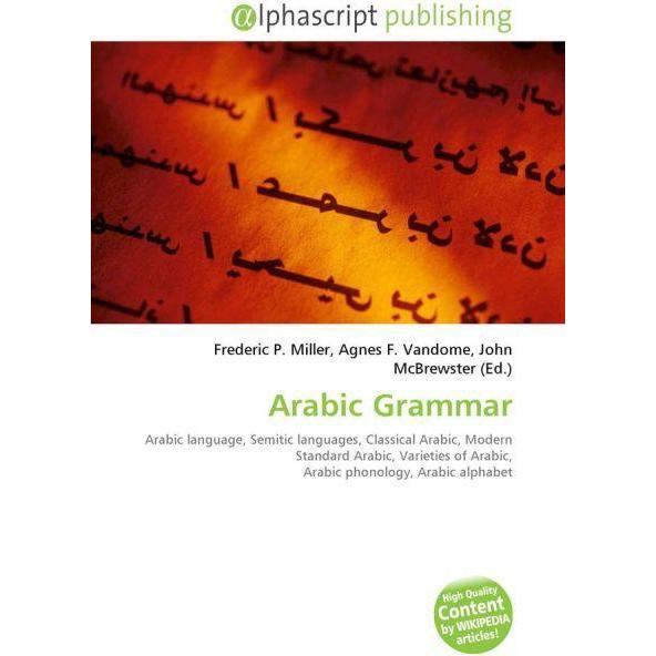 Arabic Grammar, Fachbücher von Agnes F. Vandome, Frederic P. Miller, John McBrewster