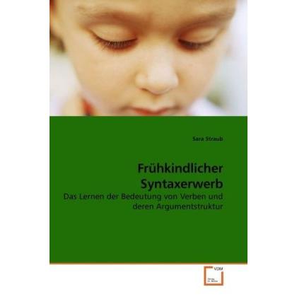 Frühkindlicher Syntaxerwerb, Fachbücher von Sara Straub