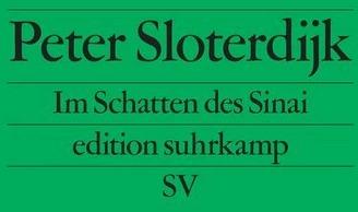 Produktbild Im Schatten des Sinai (Deutsch, Peter Sloterdijk, 2013)