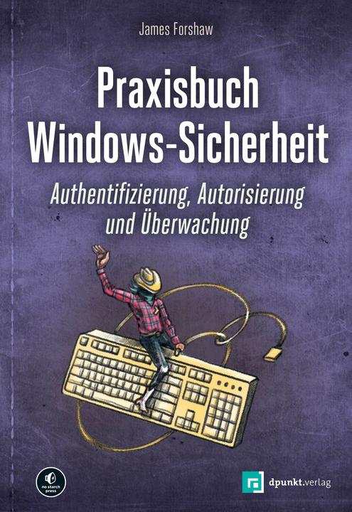 Actual product image Praxisbuch Windows-Sicherheit (German, Rainer G. Haselier, James Forshaw, 2025)
