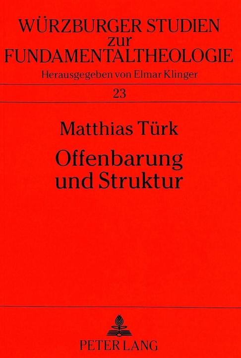Produktbild Offenbarung und Struktur (Deutsch, Matthias Turk, 1999)