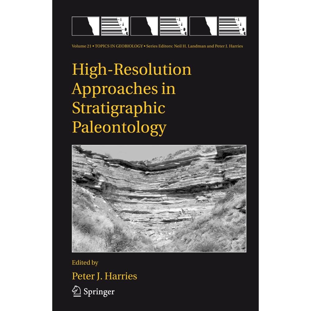 High-Resolution Approaches in Stratigraphic Paleontology, Fachbücher von P. J. Harries