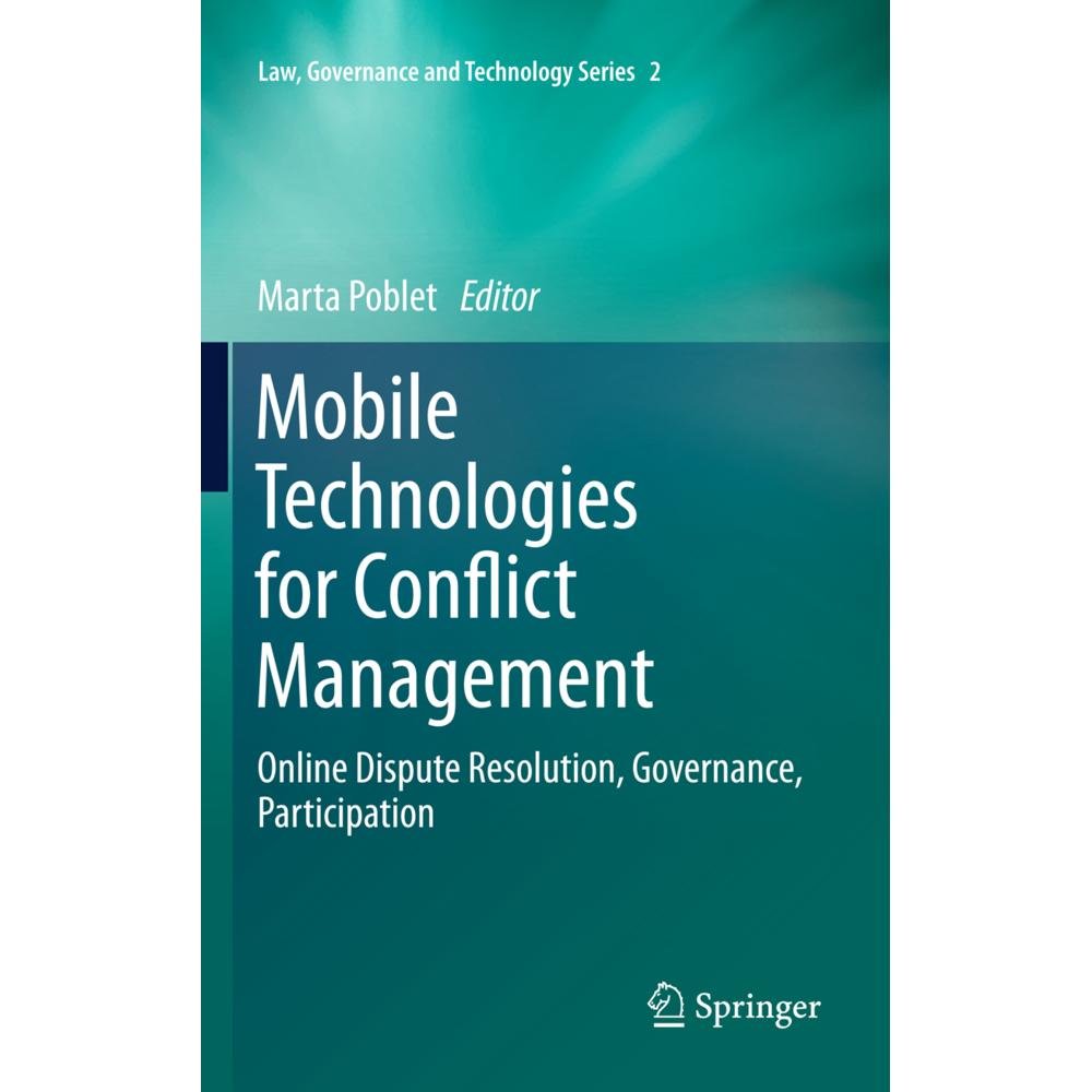 Mobile Technologies for Conflict Management, Fachbücher von Marta Poblet