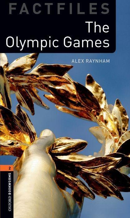 Produktbild Factfiles Level 2: The Olympic Games (Englisch, Alex Raynham, 2016)
