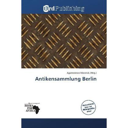 Antikensammlung Berlin, Fachbücher von Agamemnon Maverick