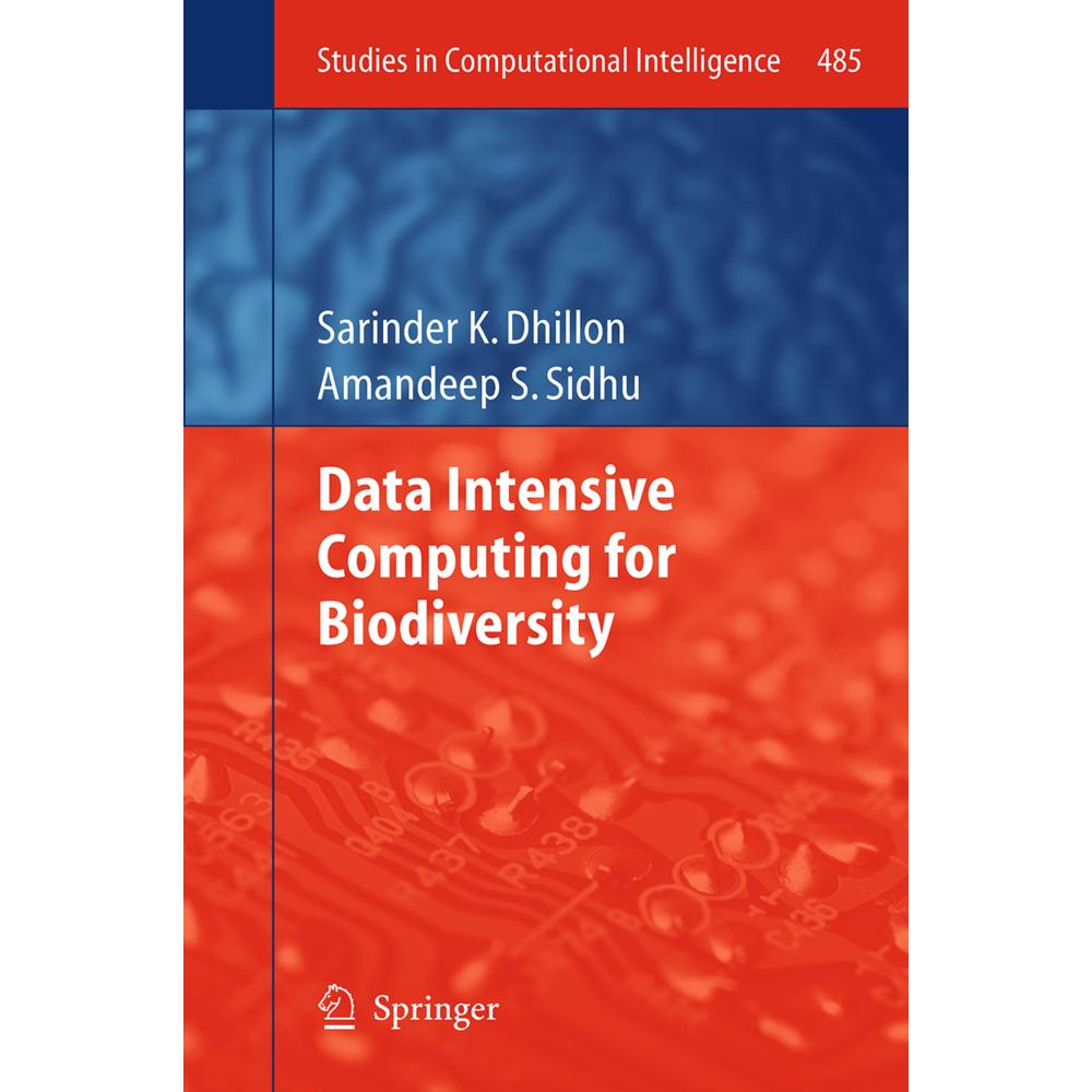 Data Intensive Computing for Biodiversity, Fachbücher von Amandeep S. Sidhu, Sarinder K. Dhillon
