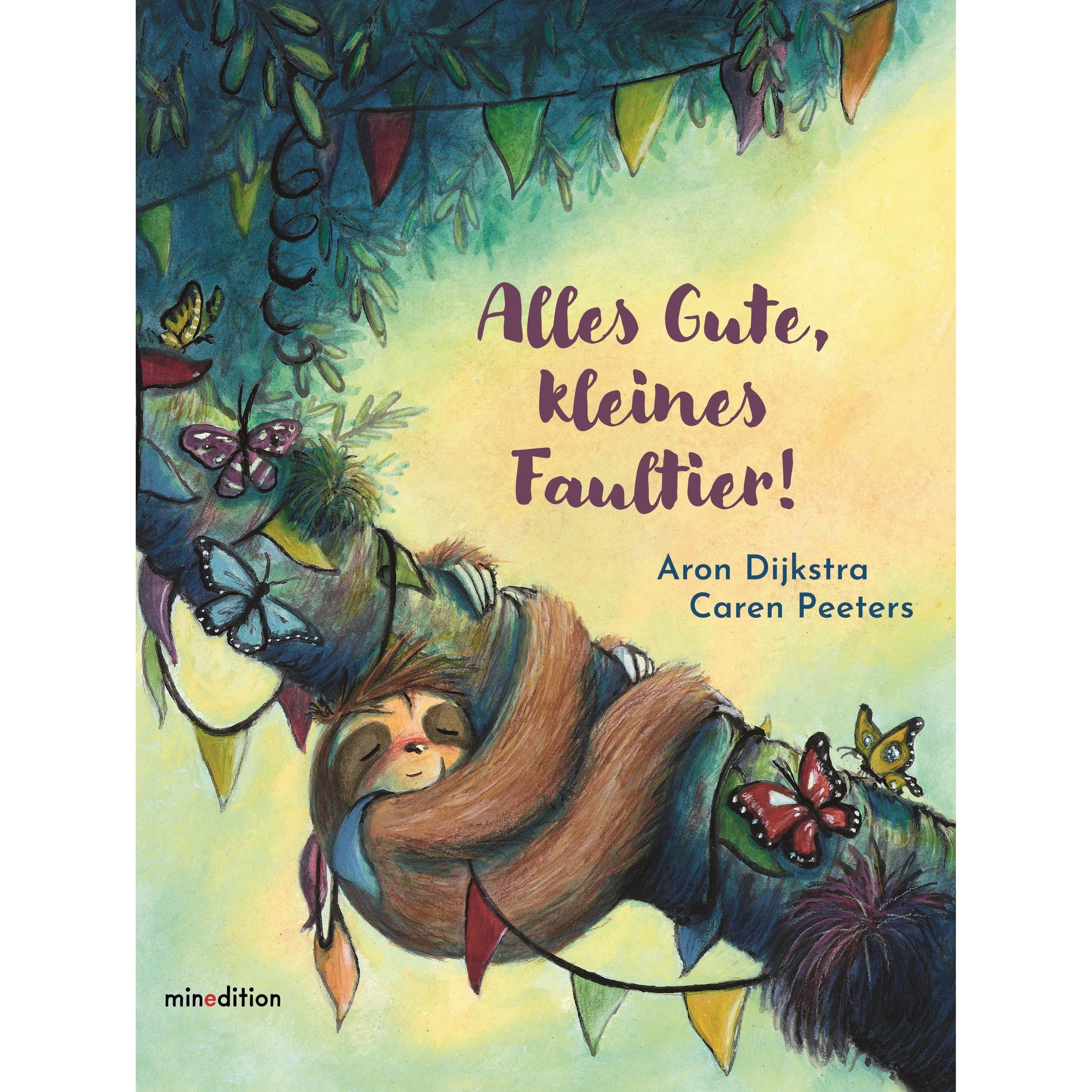 Alles Gute, kleines Faultier, Kinderbücher von Caren Peeters