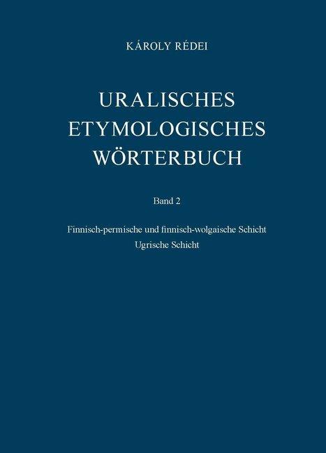 Produktbild Uralisches etymologisches Wörterbuch (Deutsch, Károly Rédei, 1988)