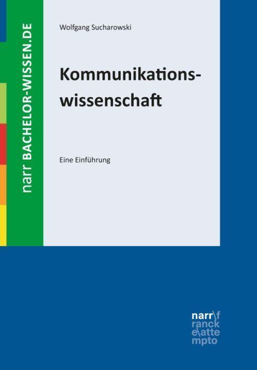 Kommunikationswissenschaft (German, Wolfgang Sucharowski, 2018)