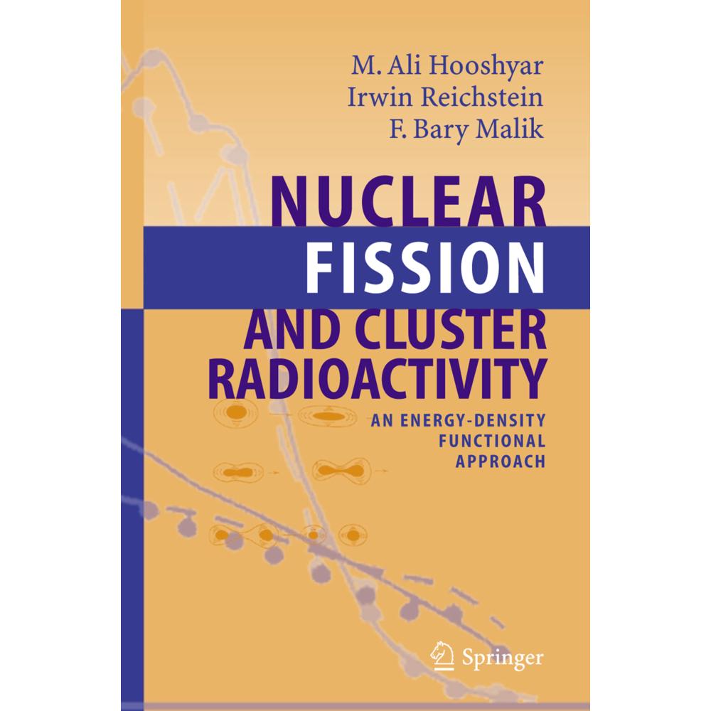Nuclear Fission and Cluster Radioactivity, Fachbücher von F. Bary Malik, Irwin Reichstein, M.A. Hooshyar