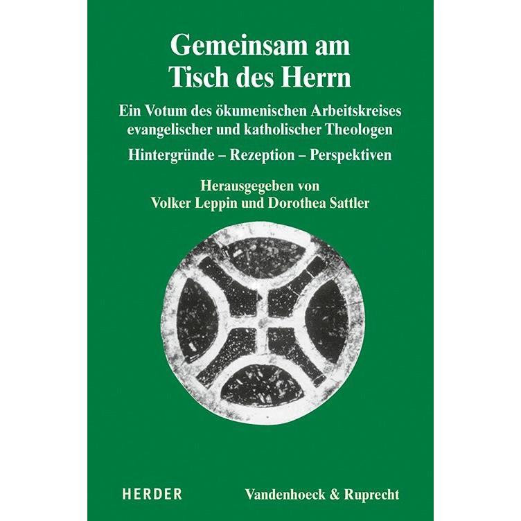 Gemeinsam am Tisch des Herrn, Sachbücher von Dorothea Sattler, Christoph Böttigheimer, Günther Wenz, Thomas Söding, Chri...