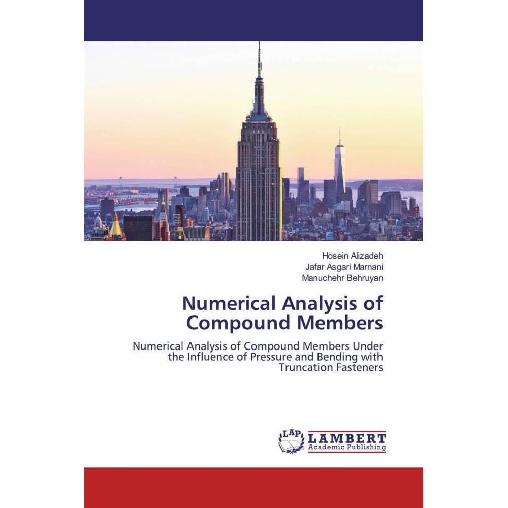 Numerical Analysis of Compound Members, Fachbücher von Hosein Alizadeh, Manuchehr Behruyan, Jafar Asgari Marnani