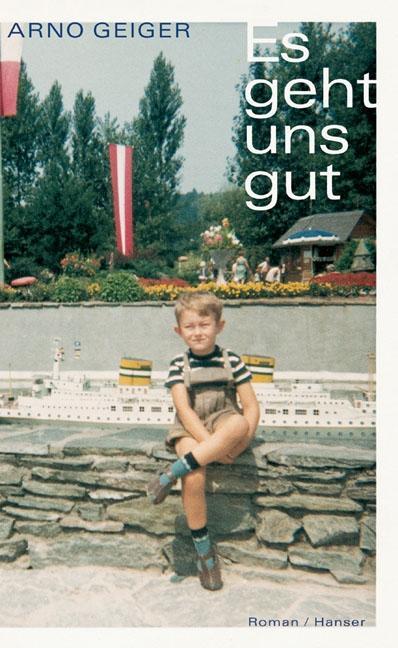 Produktbild Es geht uns gut (Deutsch, Arno Geiger, 2006)