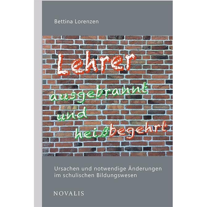 Lorenzen:Lehrer ausgebrannt und heiss be, Fachbücher von Bettina Lorenzen