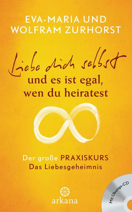 Image du produit Liebe dich selbst und es ist egal, wen du heiratest (Allemand, Eva-Maria Zurhorst, 2016)