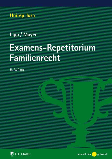 Examens-Repetitorium Familienrecht (German, Claudia Mayer, Martin Lipp, 2020)