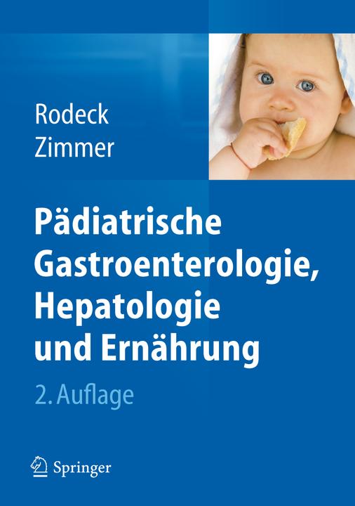 Produktbild Pädiatrische Gastroenterologie, Hepatologie und Ernährung (Deutsch, Klaus-Peter Zimmer, Burkhard Rodeck, 2012)