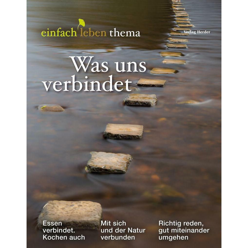 Was uns verbindet, Sachbücher von Sylvia Wetzel, Anselm Grün, Verena Kast, Irmtraud Tarr, Rudolf Walter