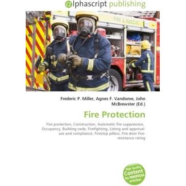 Fire Protection, Fachbücher von Agnes F. Vandome, Frederic P. Miller, John McBrewster