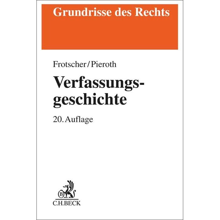Verfassungsgeschichte, Fachbücher von Werner Frotscher, Bodo Pieroth