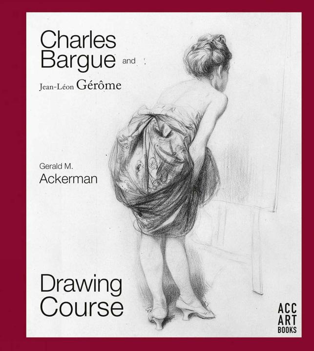 Image du produit Charles Bargue and Jean-Leon Gerome: Drawing Course (Anglais, Gerald M. Ackerman, Graydon Parrish, 2019)