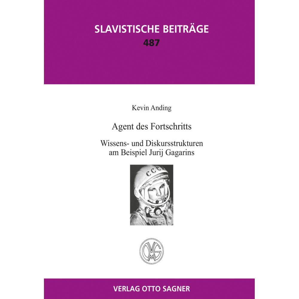 Agent des Fortschritts. Wissens- und Diskursstrukturen am Beispiel Jurij Gagarins, Fachbücher von Kevin Anding
