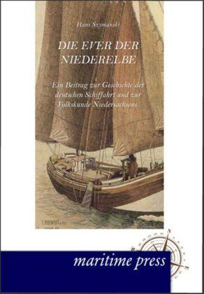 Produktbild Die Ever der Niederelbe (Deutsch, Hans Szymanski, 2012)