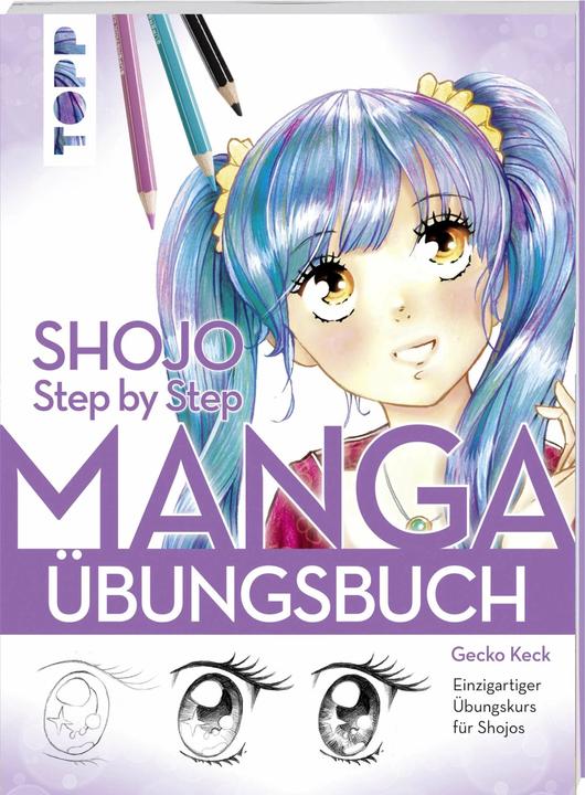 Actual product image Shojo. Manga Step by Step Übungsbuch (German, Gecko Keck, 2019)